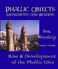 Phallic Objects : Monuments and Remains