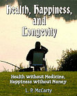 Health, Happiness, and Longevity