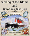 Sinking of the Titanic and Great Sea Disasters