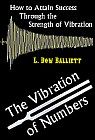 Vibration of Numbers: How to Attain Sucess Through the Strength of Vibration